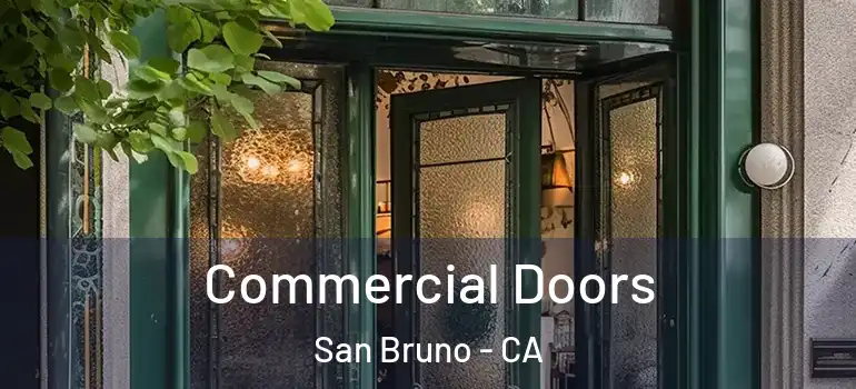  Commercial Doors San Bruno - CA