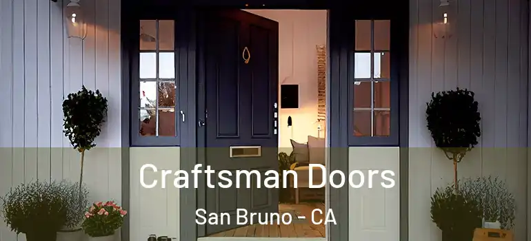  Craftsman Doors San Bruno - CA