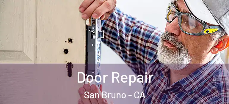  Door Repair San Bruno - CA