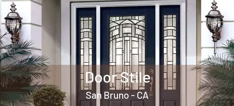 Door Stile San Bruno - CA