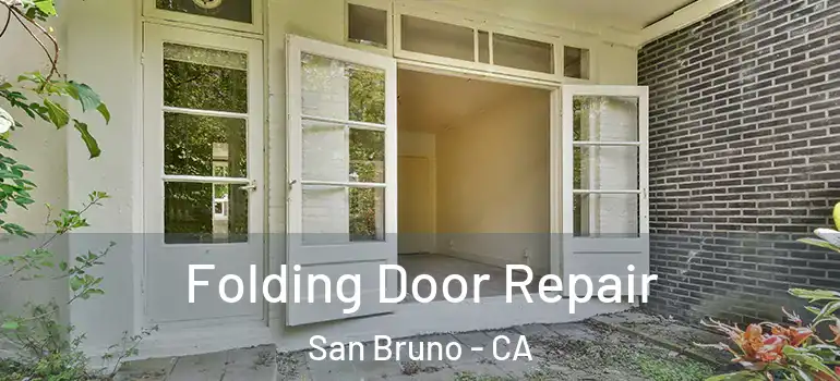  Folding Door Repair San Bruno - CA