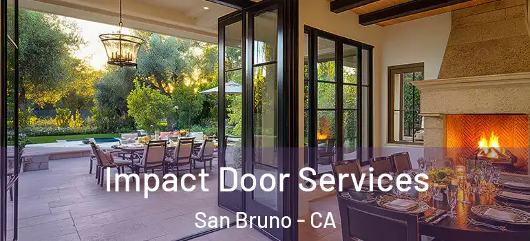  Impact Door Services San Bruno - CA