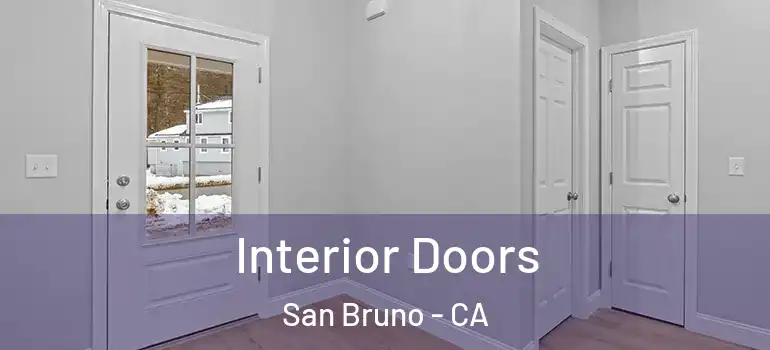  Interior Doors San Bruno - CA